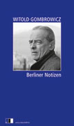 Witold Gombrowicz Berliner Notizen Vorwort Olaf Khl edition foto.TAPETA